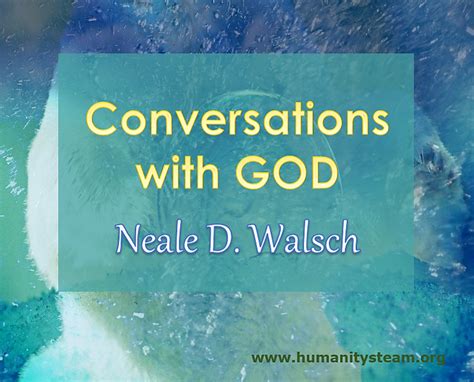 Conversations With God By Neale Donald Walsch Co Founder