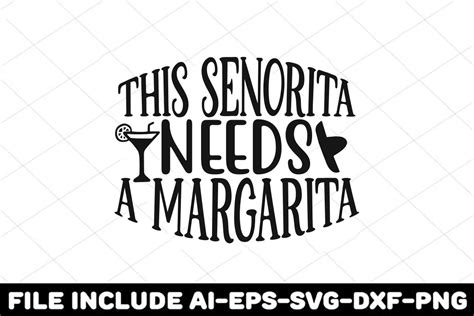 This Senorita Needs A Margarita Graphic By Print Ready Store Creative
