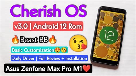 Install Android 12 Rom Cherish Os V30 On Asus Zenfone Max Pro M1