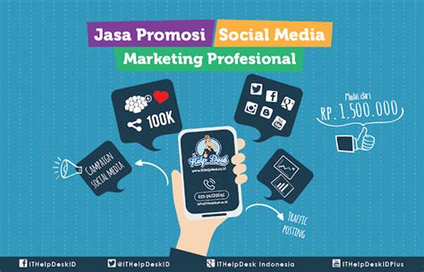 Jasa Promosi Social Media Marketing Profesional Ithelpdesk Blog