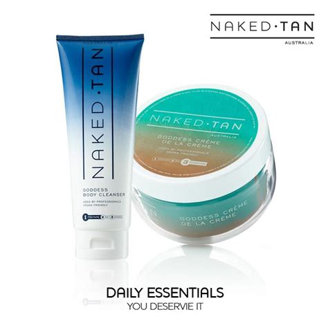 Maintain Your Naked Tan For Longer With These Daily Essentials Cleanse Your Skin Daily With