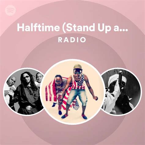 Halftime Stand Up And Get Crunk Radio Playlist By Spotify Spotify