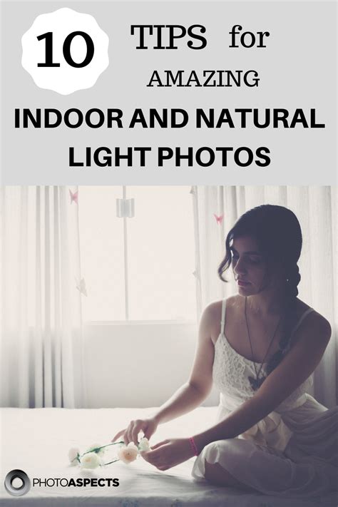 The Art Of Shooting Indoors 10 Tips For Amazing Indoor And Natural Light