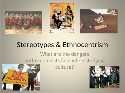 Stereotypes & Ethnocentrism