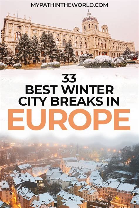 36 Of The Best Winter City Breaks In Europe Winter City Break Winter