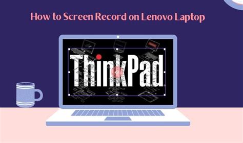 How To Screen Record On Lenovo Laptop 3 Best Ways Weneedsoft