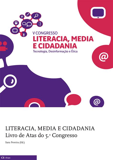 Publicado O Livro De Atas Do 5º Congresso Literacia Media E Cidadania