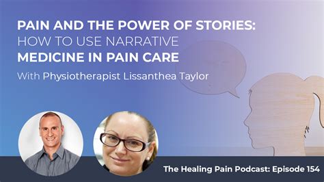 Pain And The Power Of Stories How To Use Narrative Medicine In Pain
