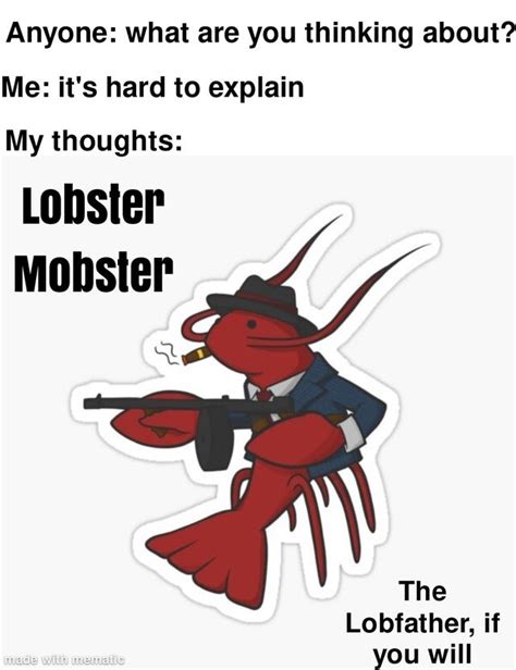 Mob Lobster Meme By Mowervi Memedroid