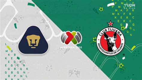 Liga MX Pumas UNAM Vs Club Tijuana 03 07 2022
