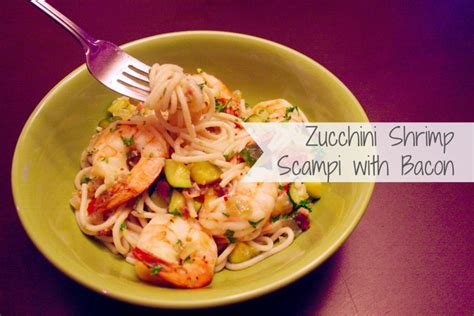 Zucchini Shrimp Scampi With Bacon Real Food Heals