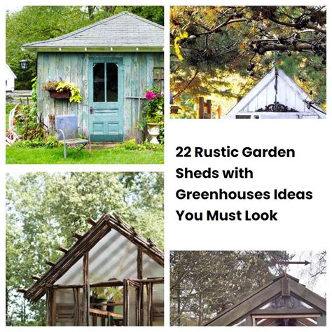 22 Rustic Garden Sheds With Greenhouses Ideas You Must Look Sharonsable