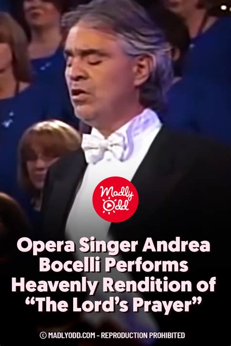 Pin Opera Singer Andrea Bocelli Performs Heavenly Rendition Of The