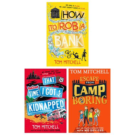 Tom Mitchell 3 Books Collection Set How To Rob A Bank That Time I Go