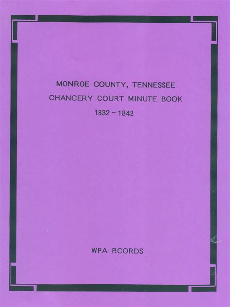 Monroe County Tennessee Chancery Court Minute Book 1832 1842