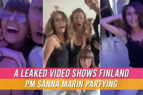 A Leaked Video Shows Finland S Prime Minister Sanna Marin Partying