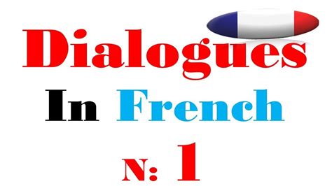 Dialogue In French 1 Youtube
