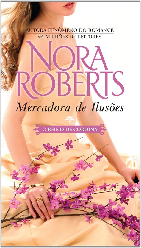 Mercadora De Ilusões Coleção O Reino De Cordina Volume 24 Pdf Nora Roberts