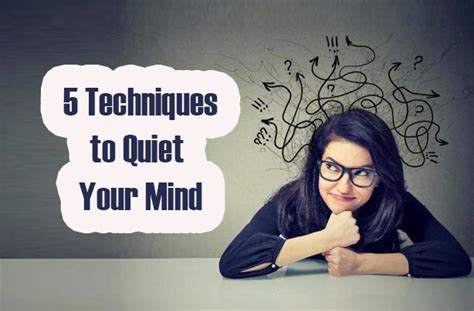 5 Techniques To Quiet Your Mind Mindwaft