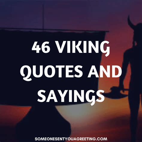 61 viking quotes and norse sayings someone sent you a greeting