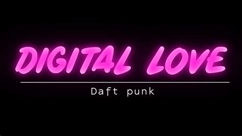 Digital Love Daft Punk Videomusical Youtube