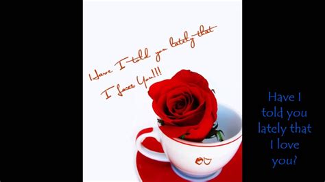 Stream songs including what if i told you that i love you. Rod Stewart - Have I Told You Lately That I Love You ...
