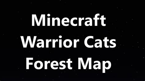 Minecraft Warrior Cats Forest Map Youtube