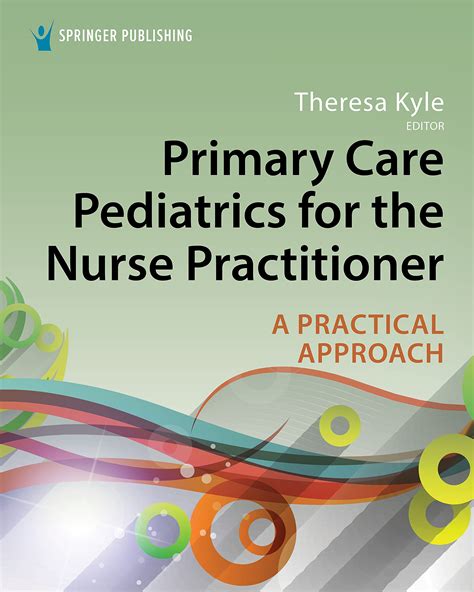 primary care pediatrics for the nurse practitioner a practical approach by theresa dnp aprn