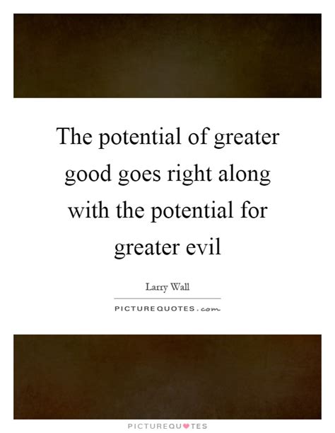 For the greater good quote. Greater Good Quotes & Sayings | Greater Good Picture Quotes