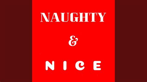 naughty and nice youtube