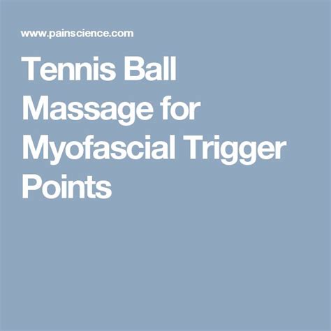 Tennis Ball Massage For Myofascial Trigger Points Tennis Ball Myofascial Trigger Points
