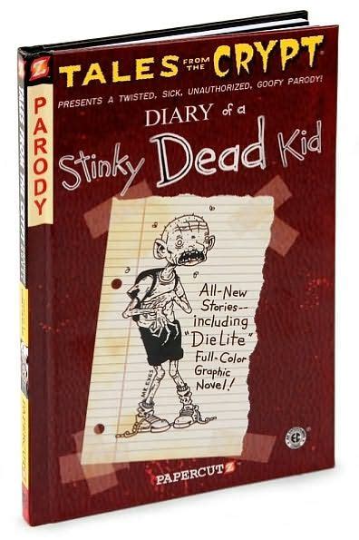 Diary Of A Stinky Dead Kid Tales From The Crypt Series 8hardcover