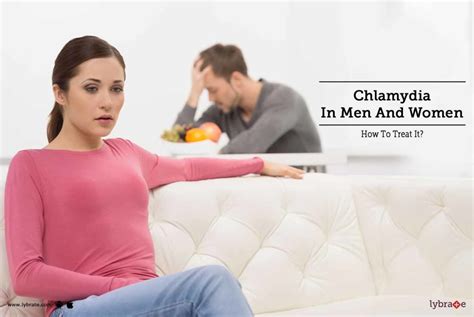 Chlamydia In Men And Women How To Treat It By Dr Kalpana Aggarwal