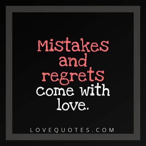 Mistakes And Regrets Love Quotes