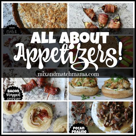All About Appetizers | Mix and Match Mama | Bloglovin’