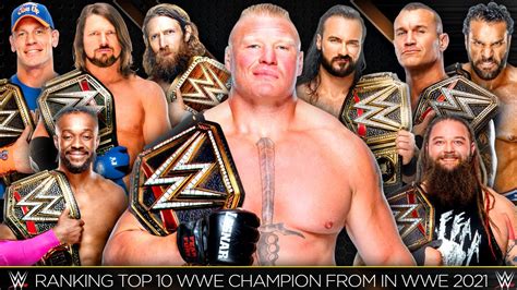 Best Wwe Champion Of All Time In Wwe 2021 Ranking Every Wwe Champion 2021 Ft Brock Lesnar John