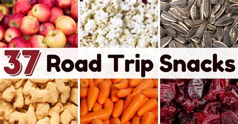 37 road trip snacks you ll actually like