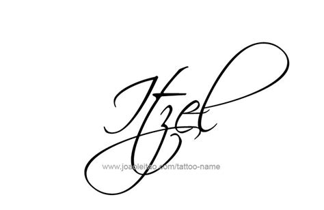 Itzel Name Tattoo Designs Name Tattoos Tattoos Tattoo Designs