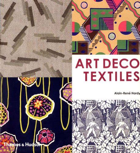 Art Deco Textiles The French Designers Hardy Alain Rene
