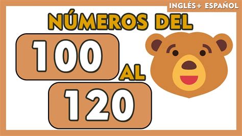 NÚmeros Del 100 Al 120 En EspaÑol E Ingles Escritos💫🧒👧 I Spanish
