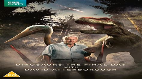 Dinosaurs The Final Day With David Attenborough 2022 Youtube