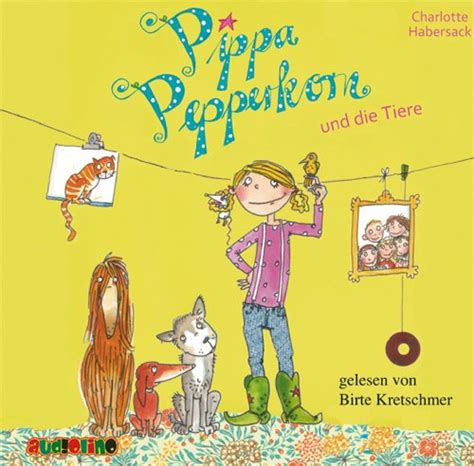 Pippa Pepperkorn Und Die Tiere Von Charlotte Habersack Hörbuch Download Audible De Deutsch
