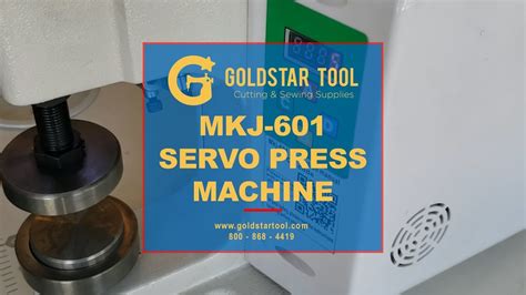 Tutorial How To Use The Mkj 601 Servo Press Machine Goldstartool