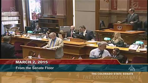 Colorado Senate 2015 Legislative Day 55 Youtube
