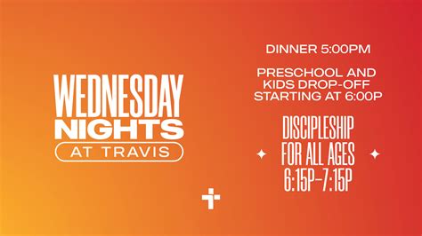 Wednesday Night Activities — Travis Avenue Baptist Church