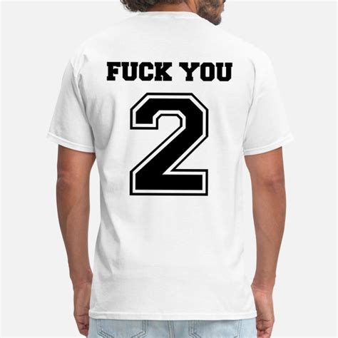 Fuck You T Shirts Unique Designs Spreadshirt