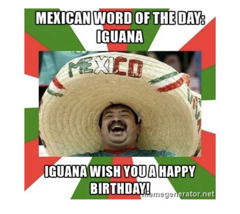 Mexican Word Of The Day Birthday In 2020 Funny Happy Birthday Meme