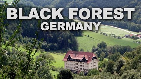 Black Forest Schwarzwald In Southwest Germany Youtube
