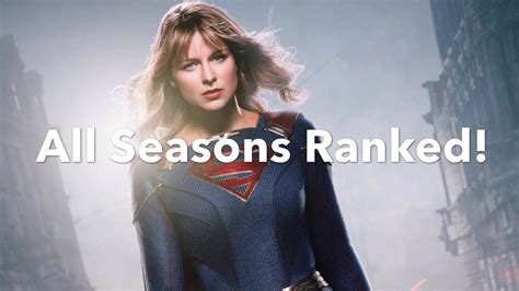 All Supergirl Seasons RANKED With Ratings YouTube