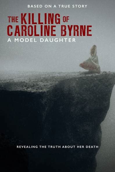 How To Watch And Stream A Model Daughter The Killing Of Caroline Byrne